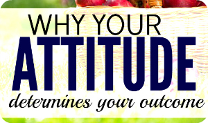 sb your attitude determines your outcome