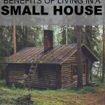 I love small homes. The good thing about that is there are benefits of living in a small house, like these four things.