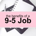 9-5 Job Benefits