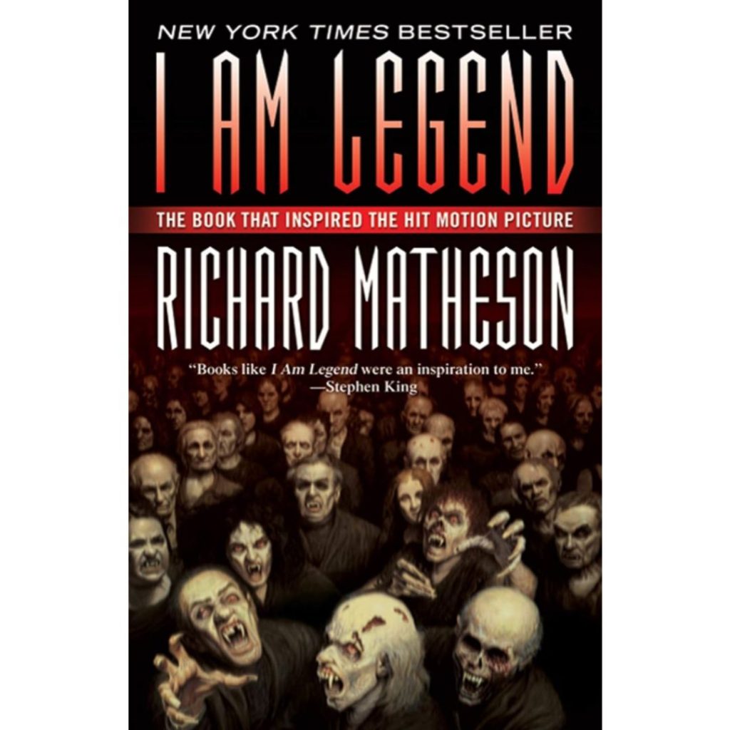 I Am Legend by Richard Matheson