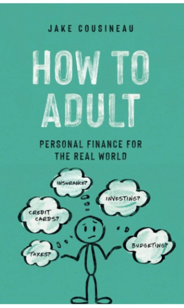 4. How to Adult: Personal Finance for the Real World